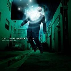 Thousand Foot Krutch : Phenomenon